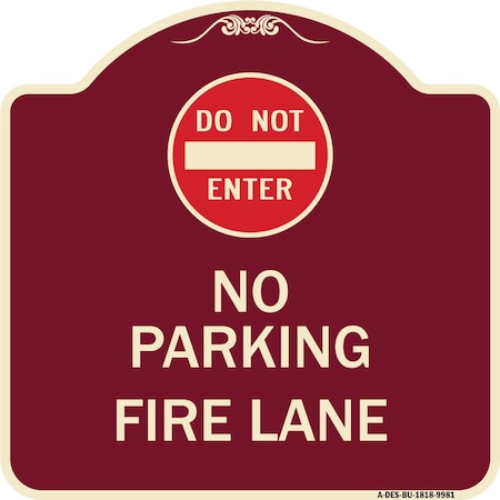 Signmission Designer Series-Do Not Enter No Parking Fire Lane With Graphic, 18" x 18", BU-1818-9981 A-DES-BU-1818-9981